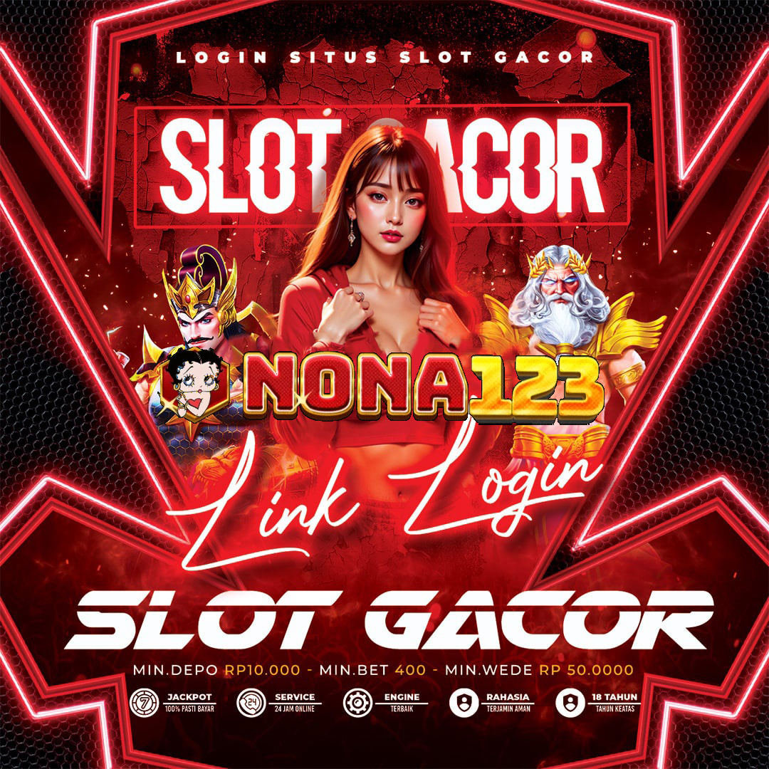 NONA123: Situs Resmi Slot Gacor 88 Gampang Menang Link Slot Online Terpercaya image 1